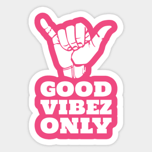 Good Vibez - Good vibes Sticker